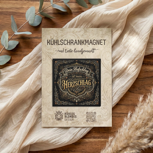 "Dein Hufschlag ist mein Herzschlag" Pferdeliebe Magnet - Dark Gold