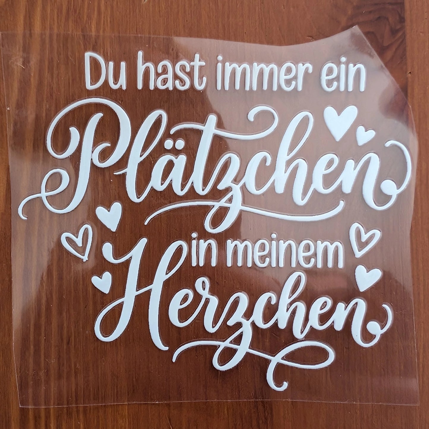 Du hast immer ein Plätzchen in meinem Herzchen - Rub-On