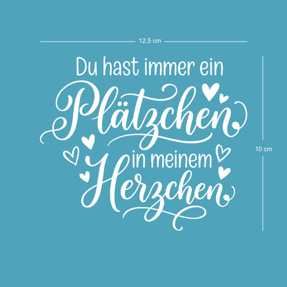 Du hast immer ein Plätzchen in meinem Herzchen - Rub-On